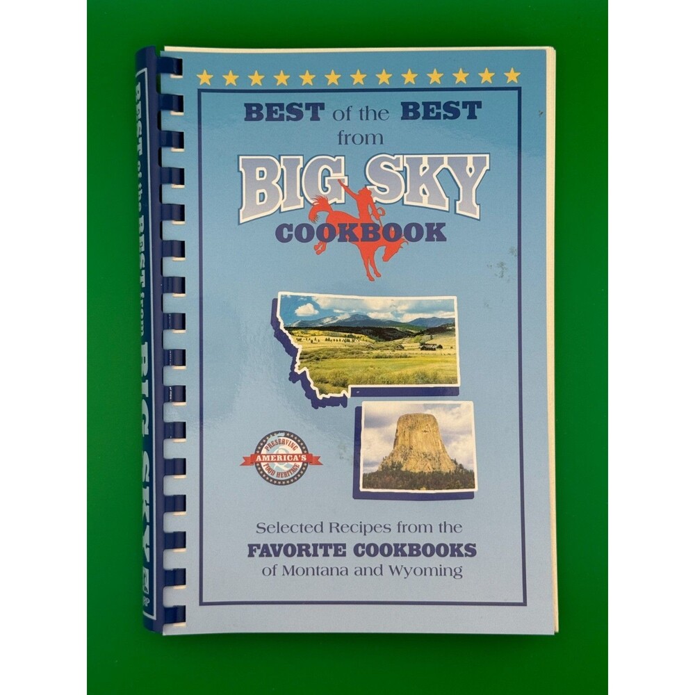 Best of the Best From Big Sky Cookbook Montana Wyoming Recipes Spiral PB